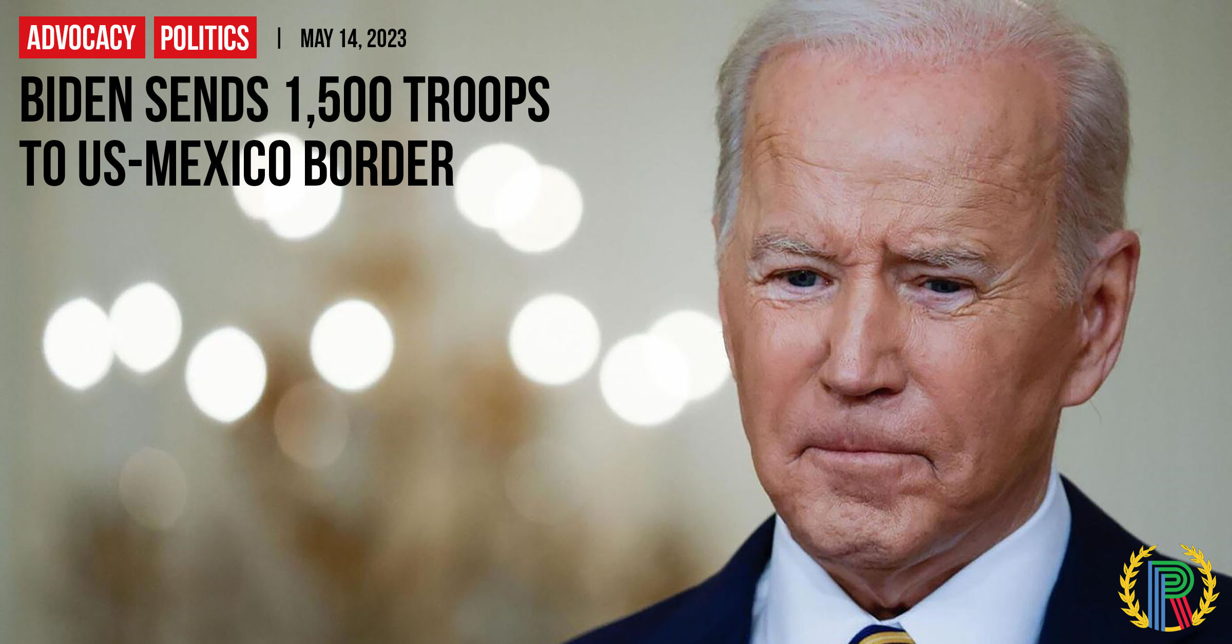 Biden Sends 1 500 Troops To US Mexico Border RECLAIM ERITREA